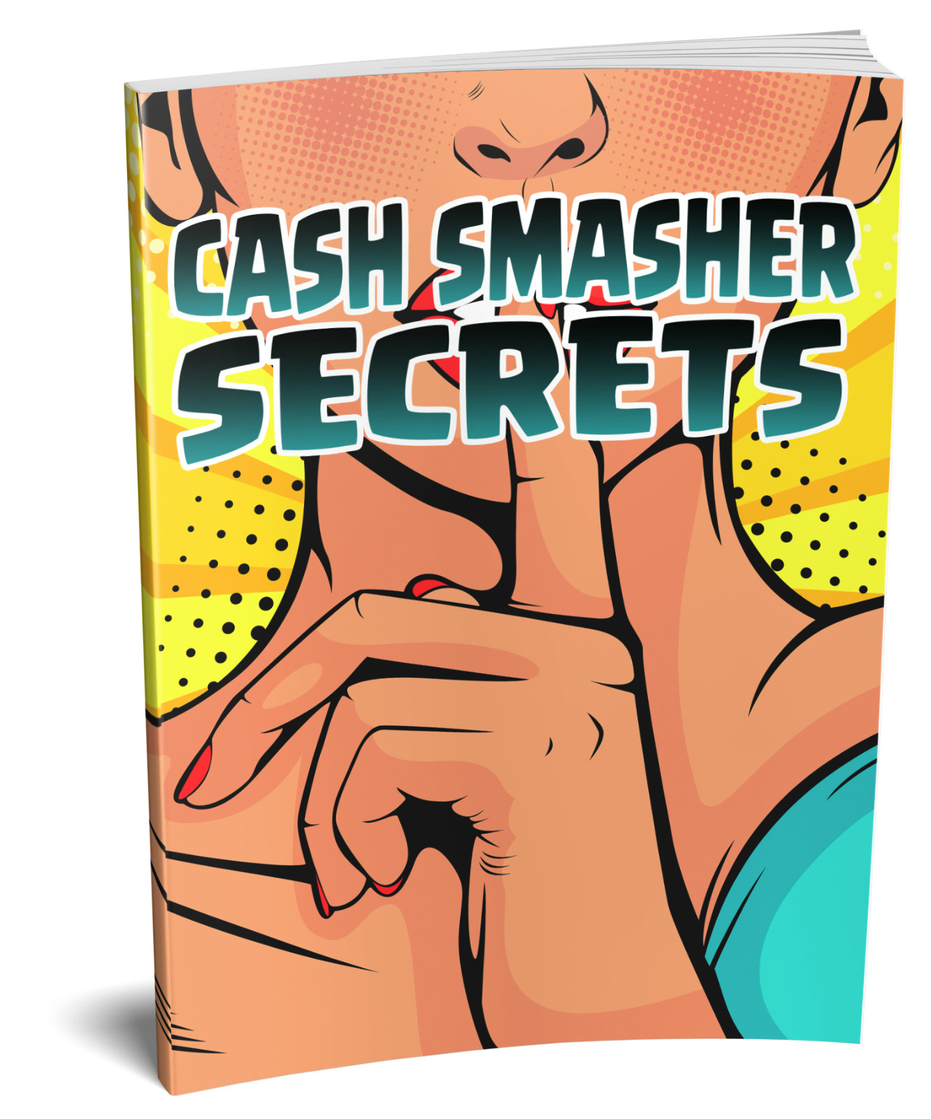 Cash Smacher Secrets (E-Book)