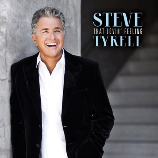 Steve Tyrell That Lovin' Feeling (CD) Album (UK IMPORT)