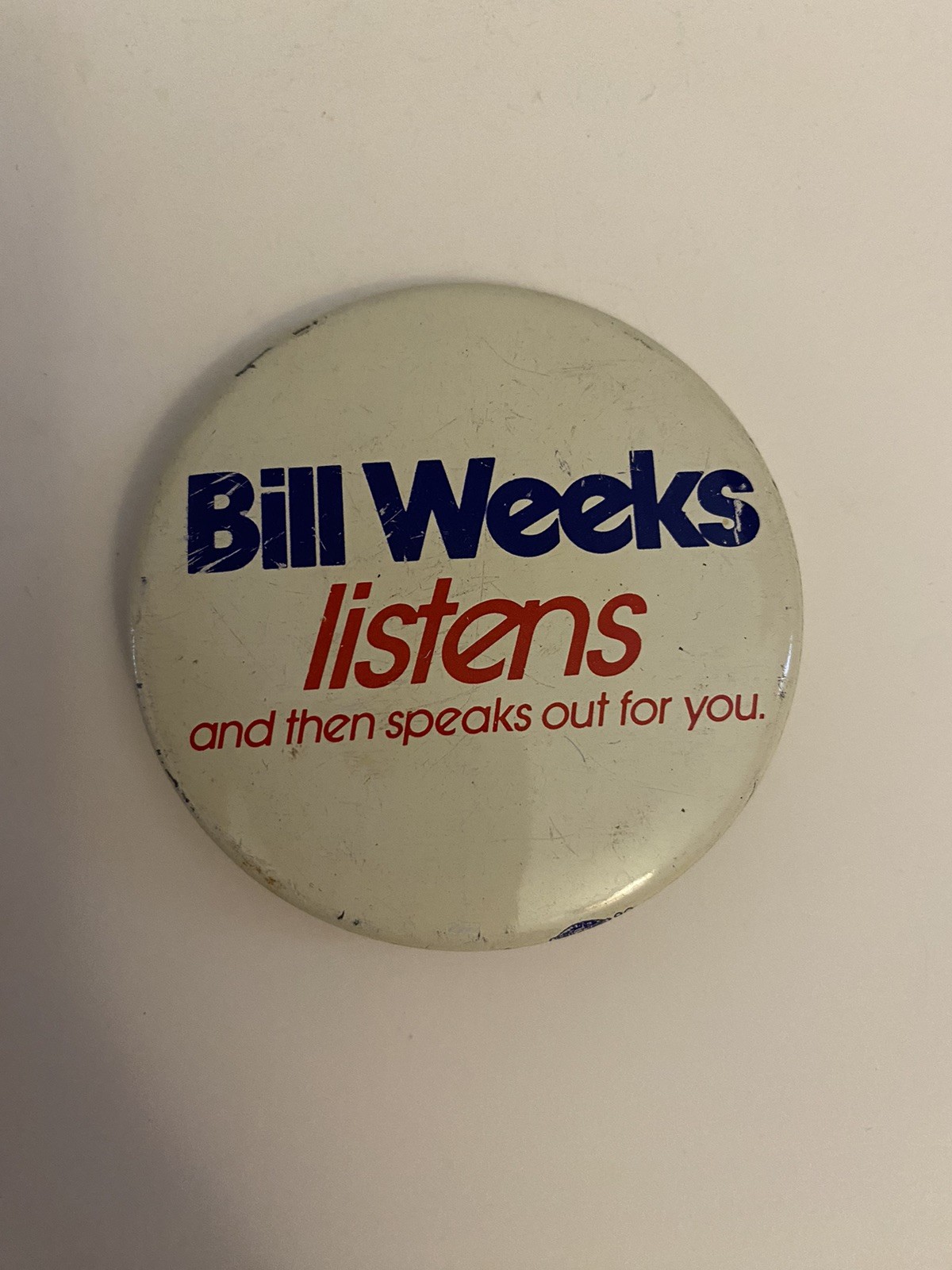 Bill Weeks Listens Pin Back Button P83