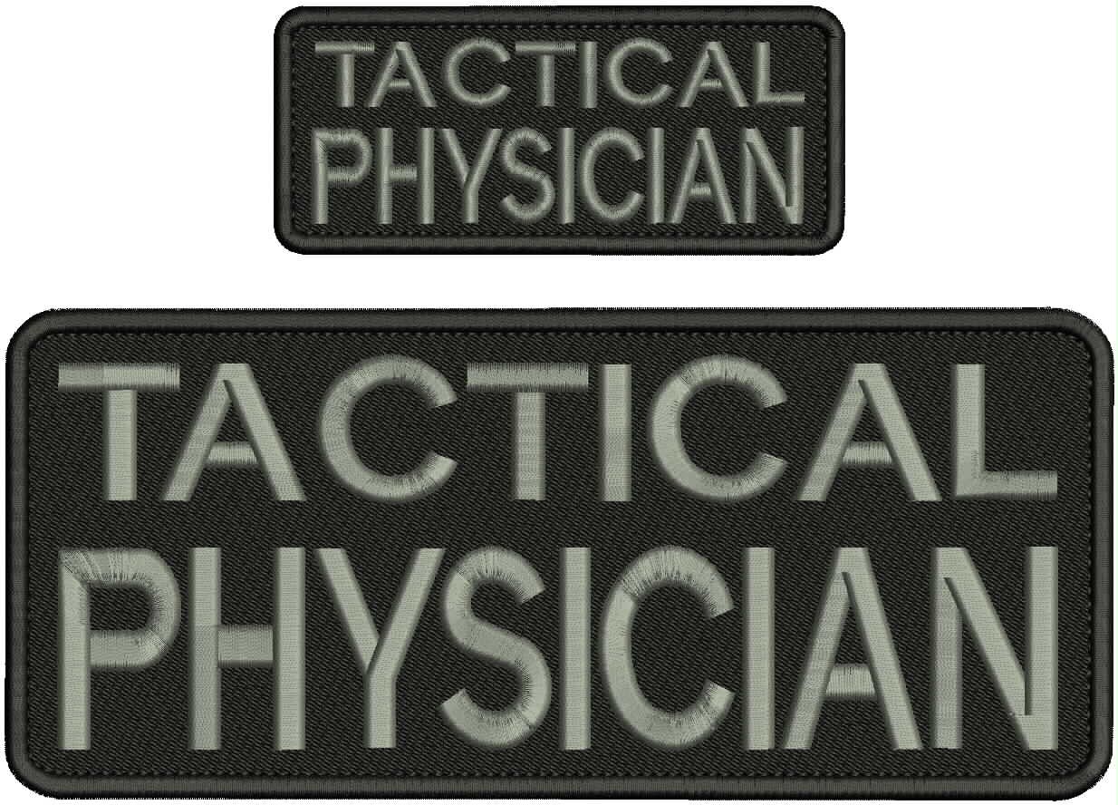 Tactical Phisician 2 Embroidery Patches 4x10 And 2x5 Hook On Back Gray  On Blk