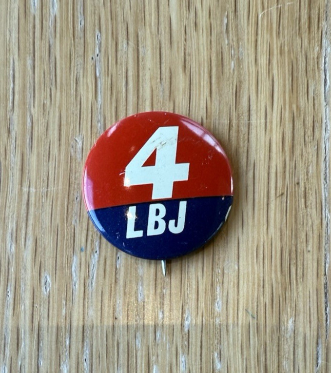 4 Lyndon Johnson 1964 Presidential Campaign Pin Button - 1 Inch