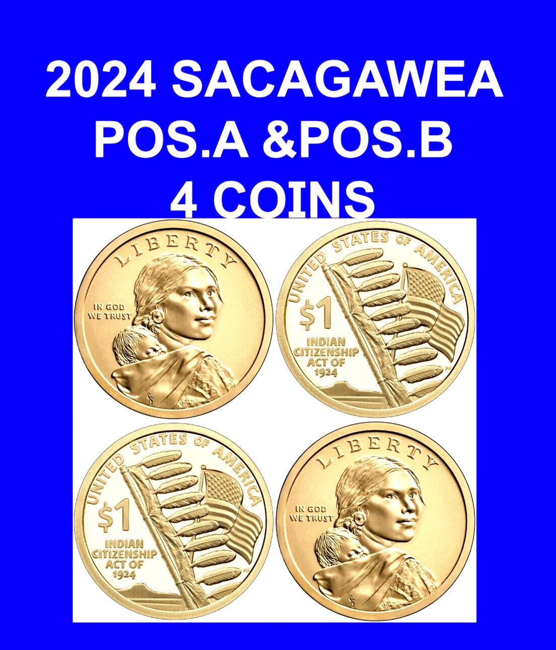 2024 POS.A POS.B NATIVE AMERICAN SACAGAWEA DOLLAR (4) COINS INDIAN CITIZENSHIP