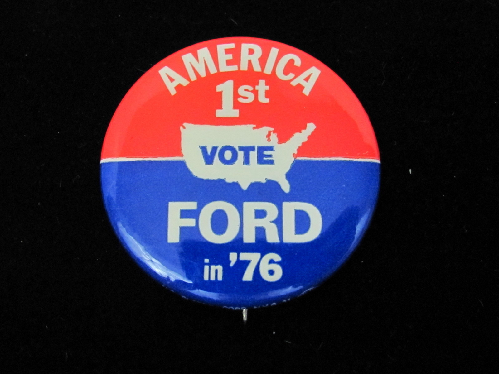 1976 Gerald Ford for President 1 3/4" Pinback America 1st Vote Ford in '76 R/W/B