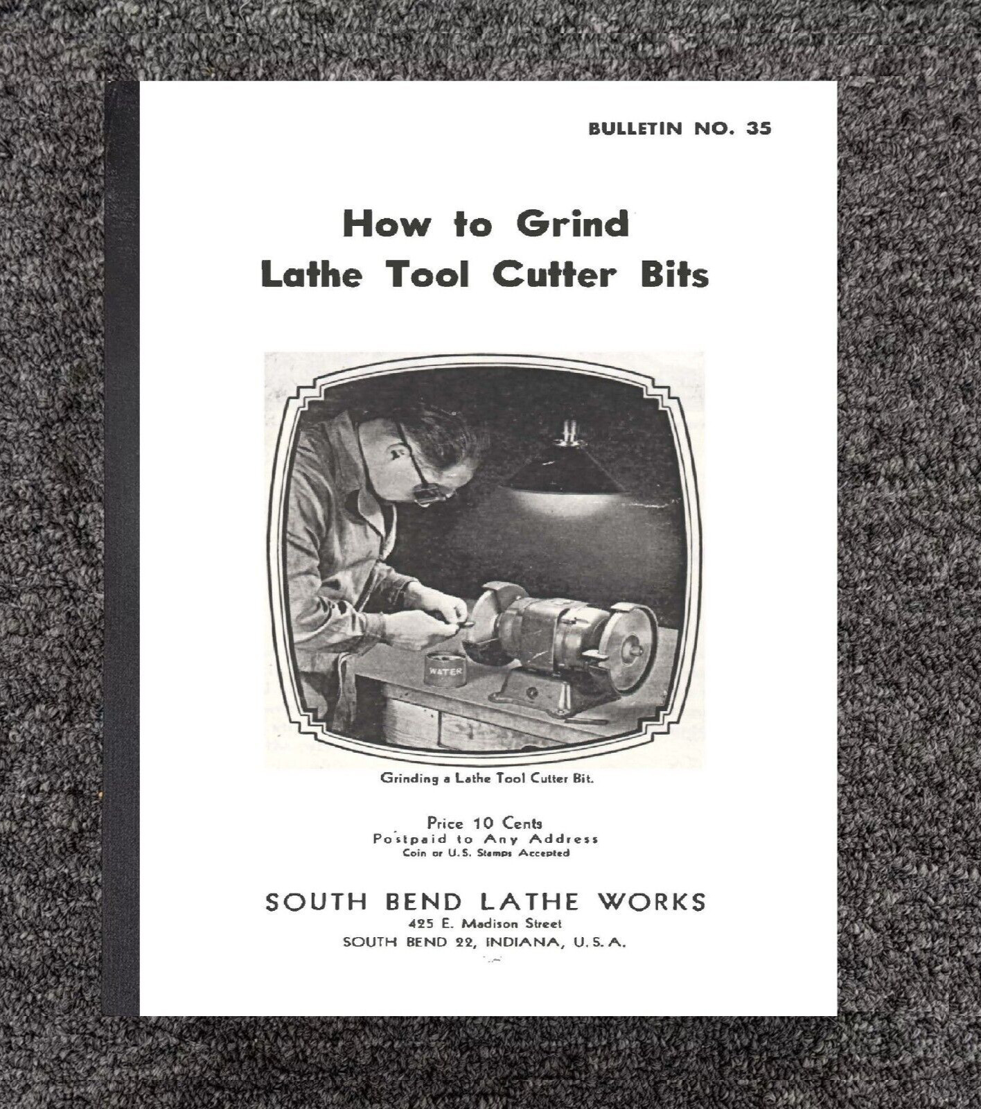 16 1946 Instruct Manual How to Grind Lathe Tool Cutter Bits South Bend SB16
