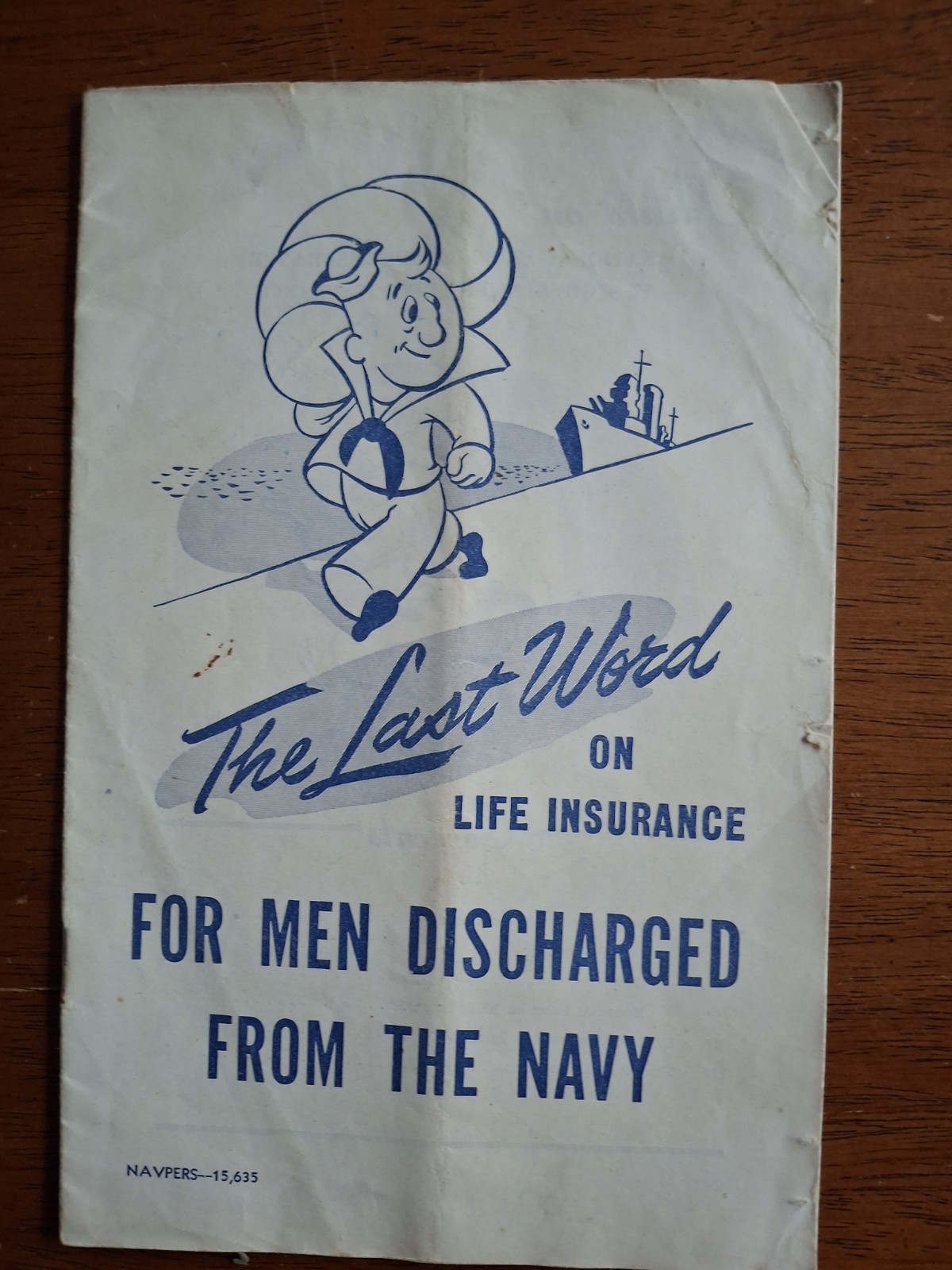 WWII The Last Word On Life Insurance For Men Discharged From The Navy 1945