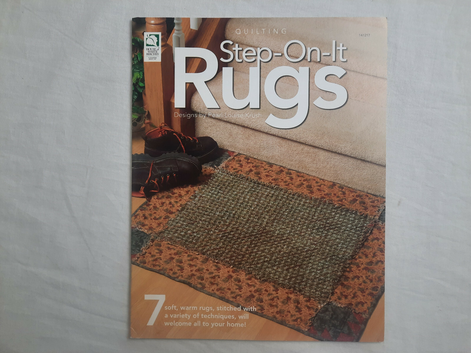 House of White Birches Quilting Pattern Book Step-On-it Rugs #141217