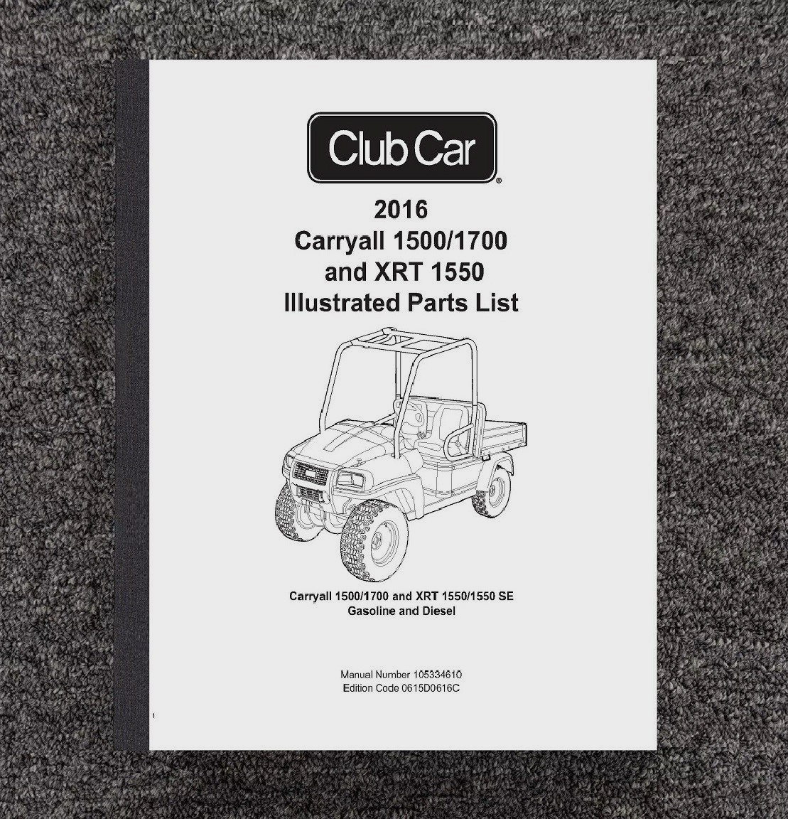 2016 Gas Golf Cart Service Parts Manual Club Car 1500 1700 XRT 1550 Carryall #10