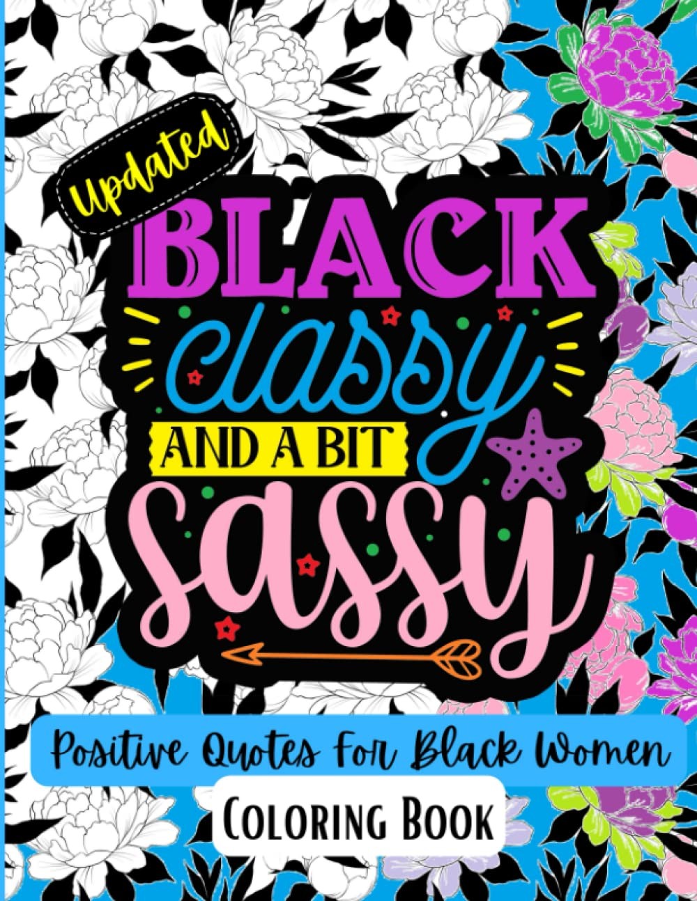 Positive Quotes Coloring Book For Black Women: Positive Vibes, Affirmations, Ins