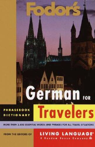 Fodor's German for Travelers (Phrase Book) (Fodor's Languages for Tra - GOOD