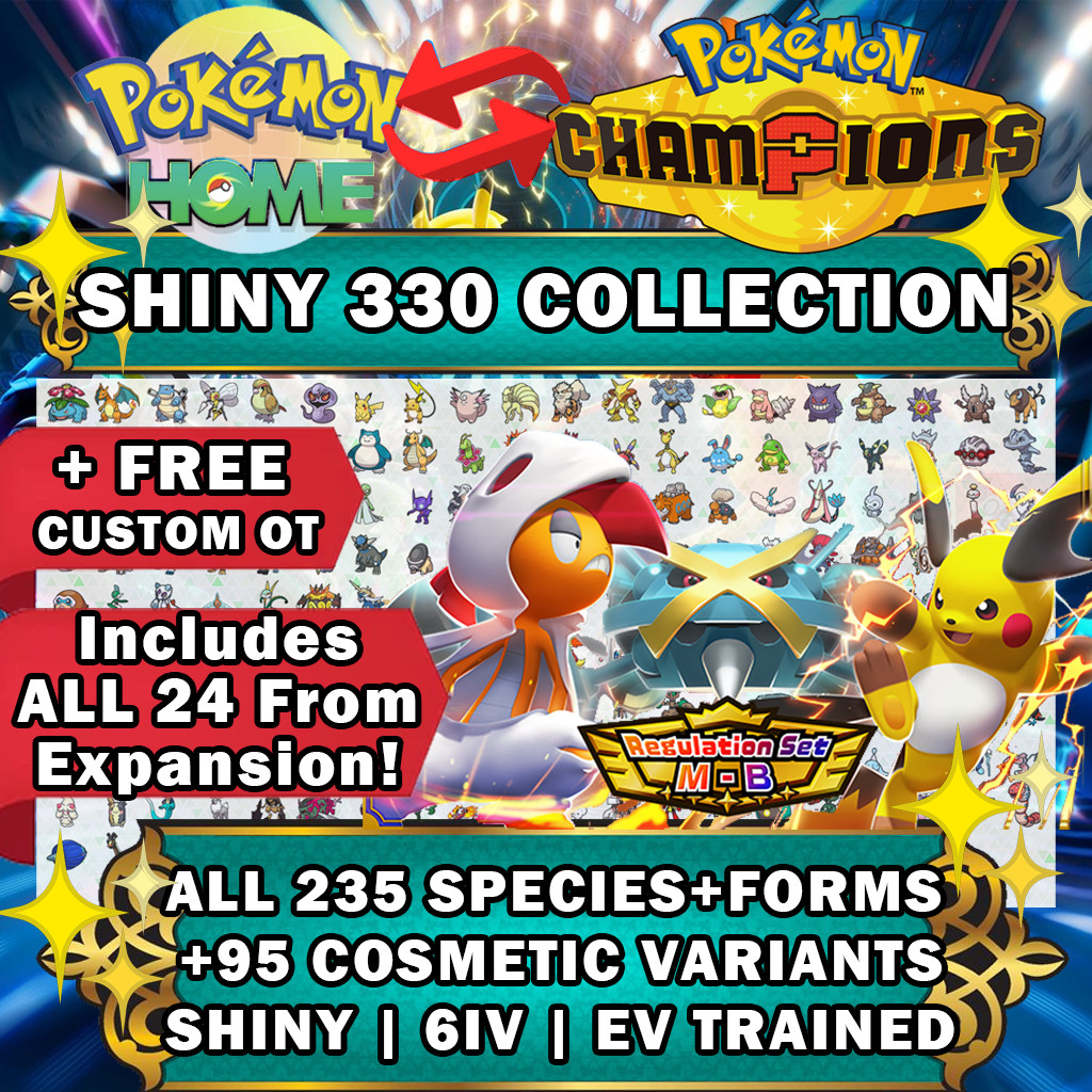 POKEMON CHAMPIONS COMPLETE SHINY DEX BUNDLE 330 FOR  HOME BATTLE READY EXPANSION