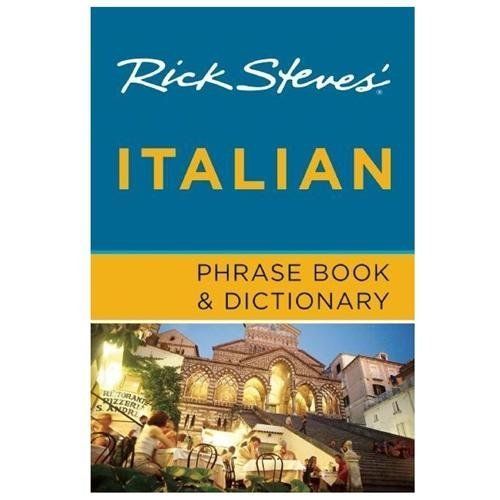 Rick Steves' Italian Phrase Book & Dictionary by Steves, Rick
