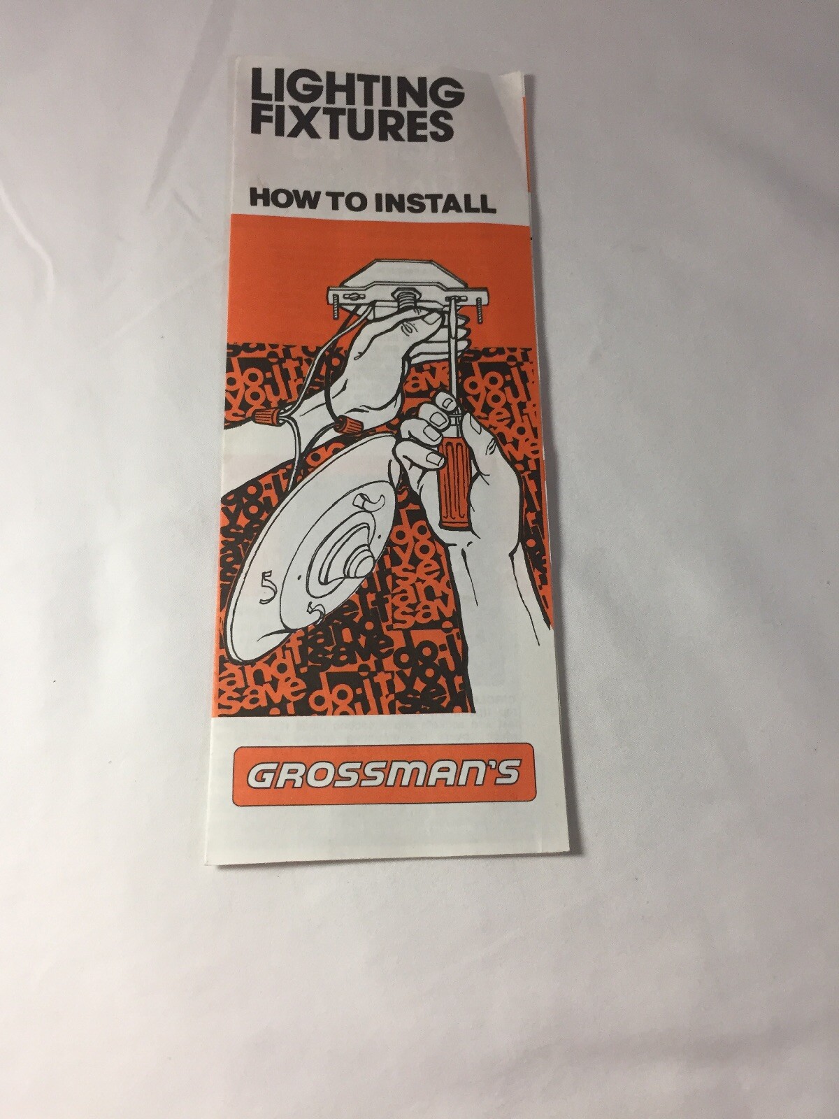 Grossman's ~ Lighting Fixtures How to Install