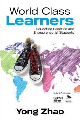 World Class Learners: Educating Creative and Entrepreneur - VERY GOOD