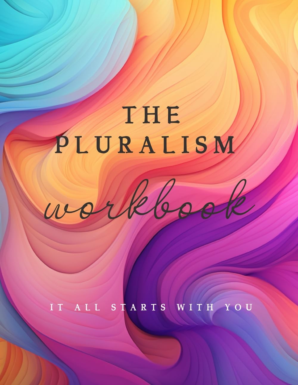 The Pluralism Workbook