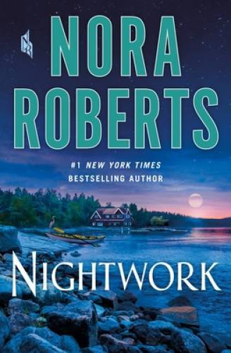 Nightwork: A Novel - Hardcover By Roberts, Nora - GOOD