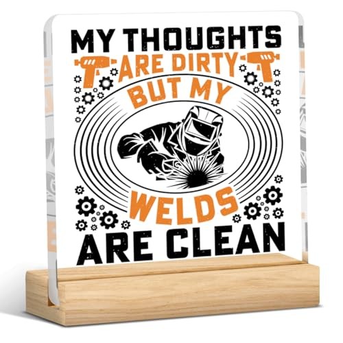 Welder Gift My Thoughts Are but my Welds Are Clean Signs Sewing With Fire Dirty