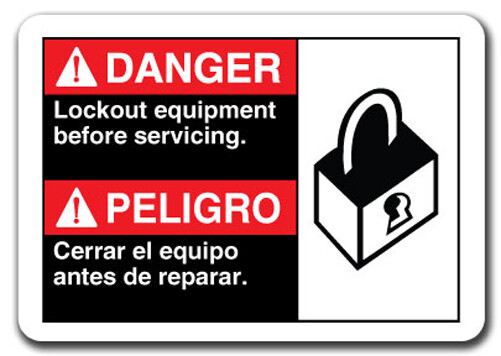 Danger Sign - Danger Lock Out Equipment Before (Bilingual) 7"x10" Safety Sign