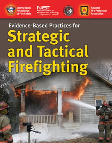 Evidence-Based Practices For Strategic And Tactical Firefighting By IAFC - GOOD