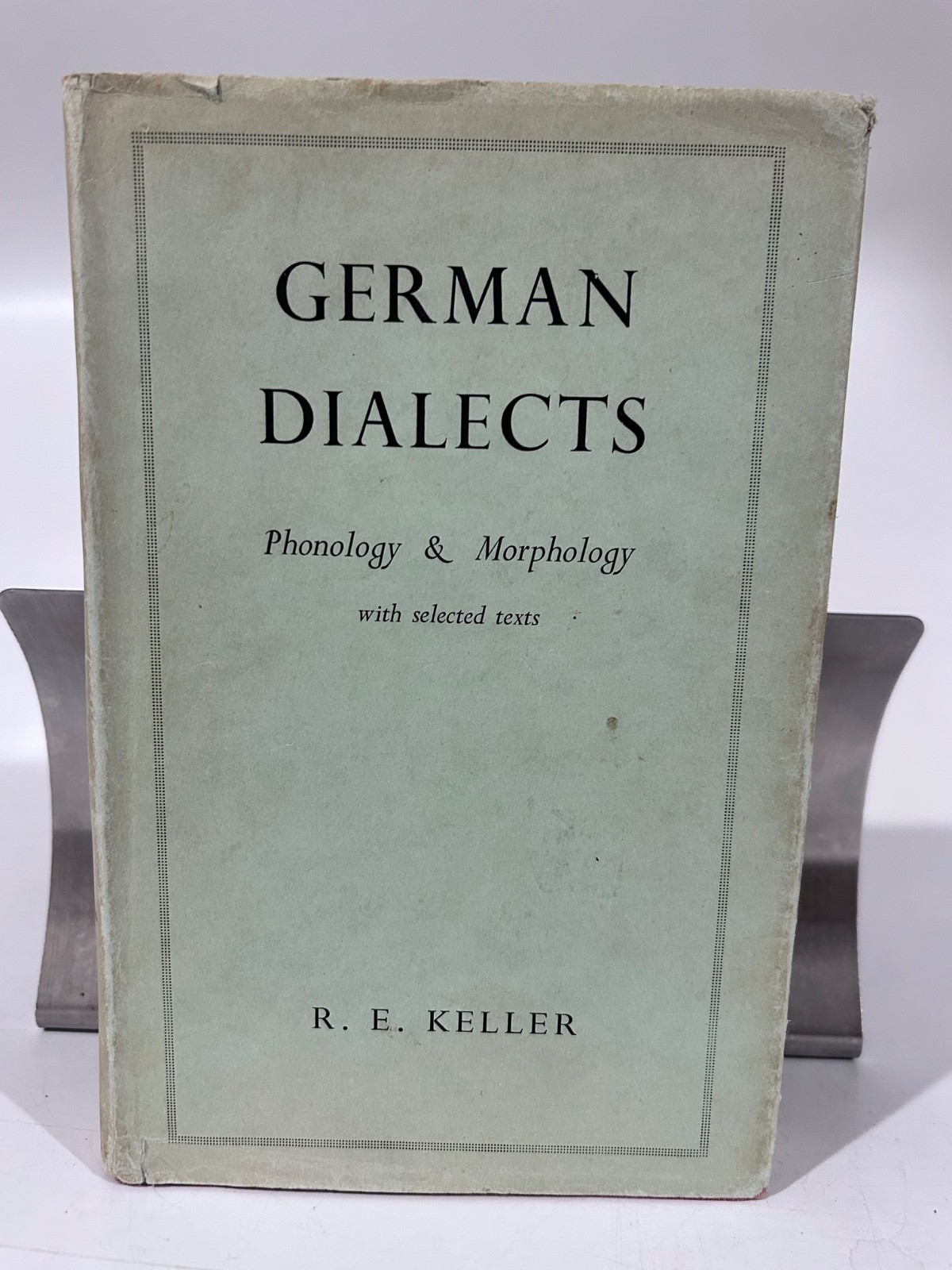 Keller: German Dialect, Manchester University 1961 w dj, Phonology Morphology