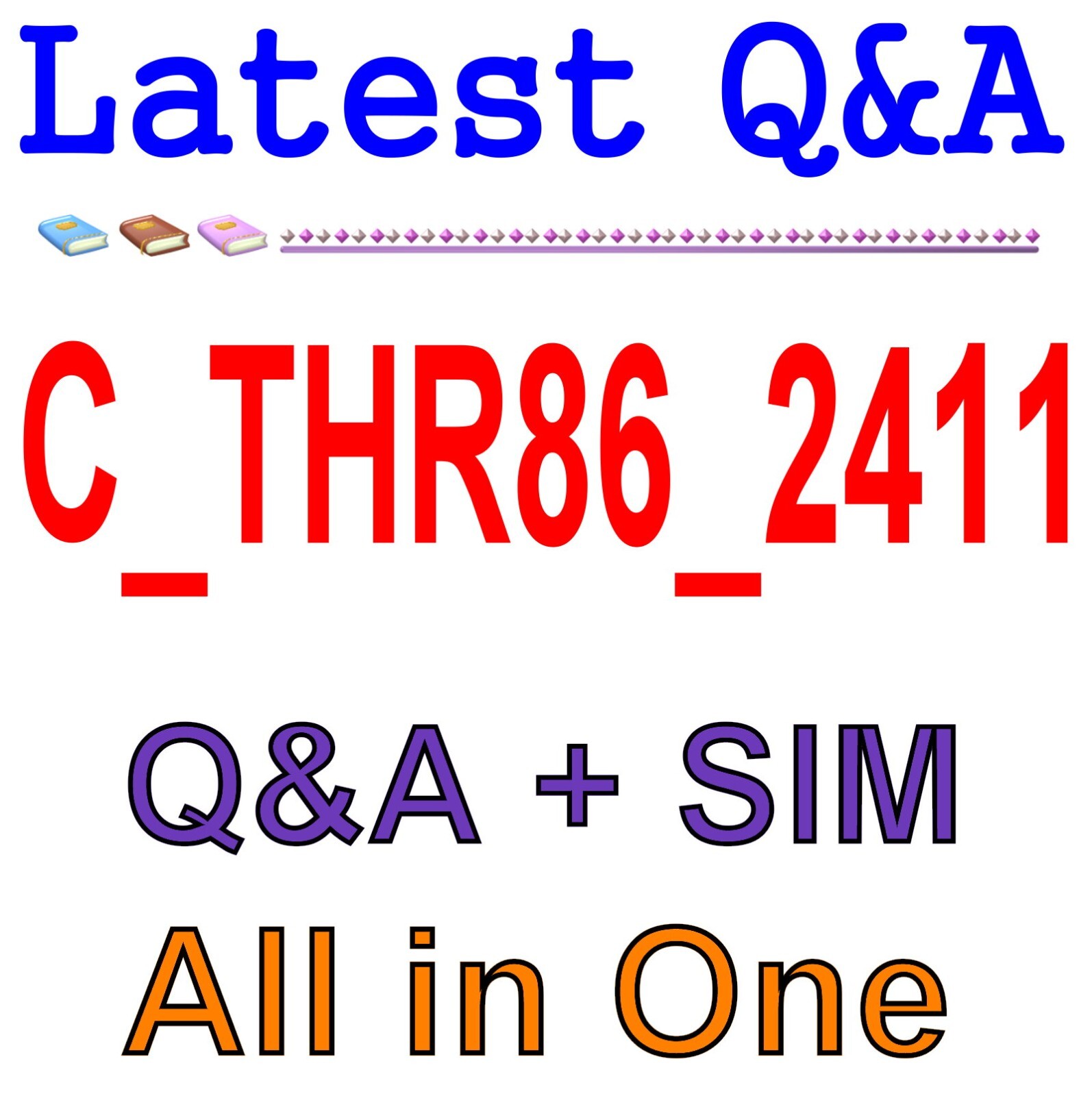 Best Exam Practice Material for C_THR86_2411 Exam Q&A