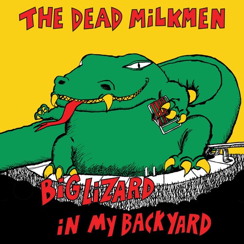The Dead Milkmen - Big Lizard In My Backyard (VINYL) - PUNK *NEW*