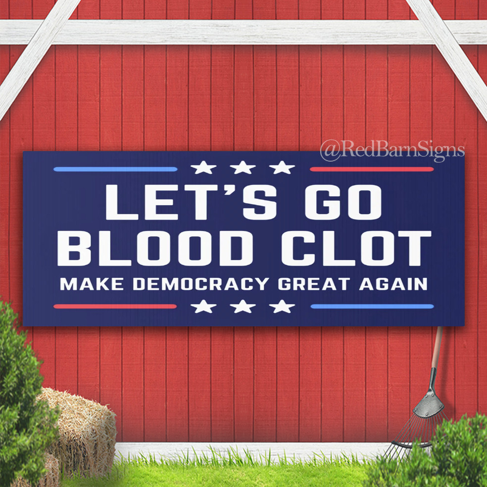 Let's Go Blood Clot Indoor Outdoor Banner Sign with grommets