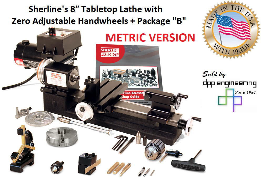 SHERLINE 4530B 3.5" X 8" LATHE (METRIC) + "B" Package + Adjustable Handwheels