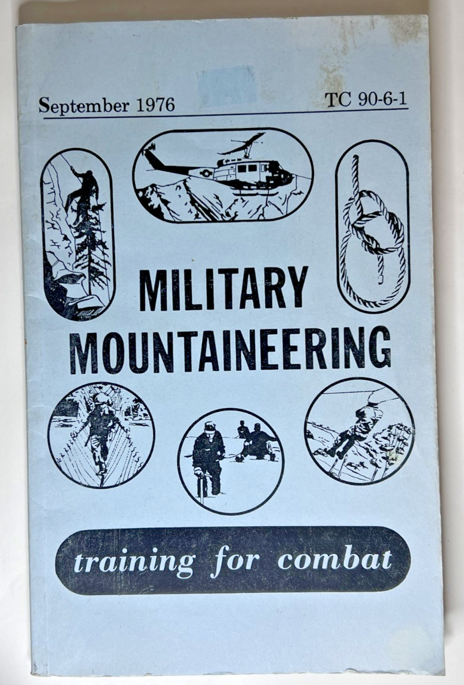 Original 1976 US Army Military Mountaineering Training Handbook TC 90-6-1