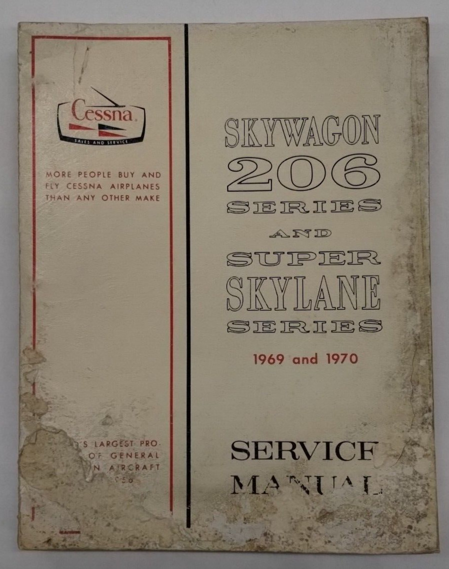 Cessna Skywagon 206 Series & Super Skylane Series 1969-70 Service Manual-Origin.
