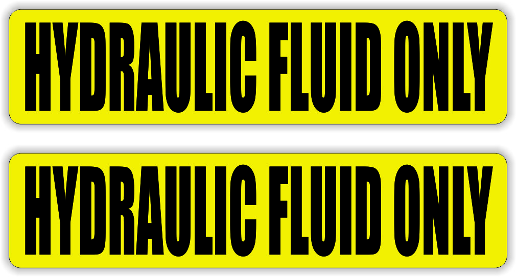 HYDRAULIC FLUID ONLY Vinyl Decals | Stickers Machinery Labels | Fuel Safety Oil