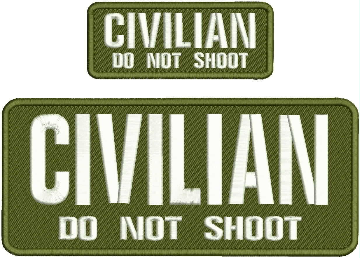 Civilian Do Not Shoot 2 Embroidery Patch 4x10 & 2x5 HookOnBack White On Od Green