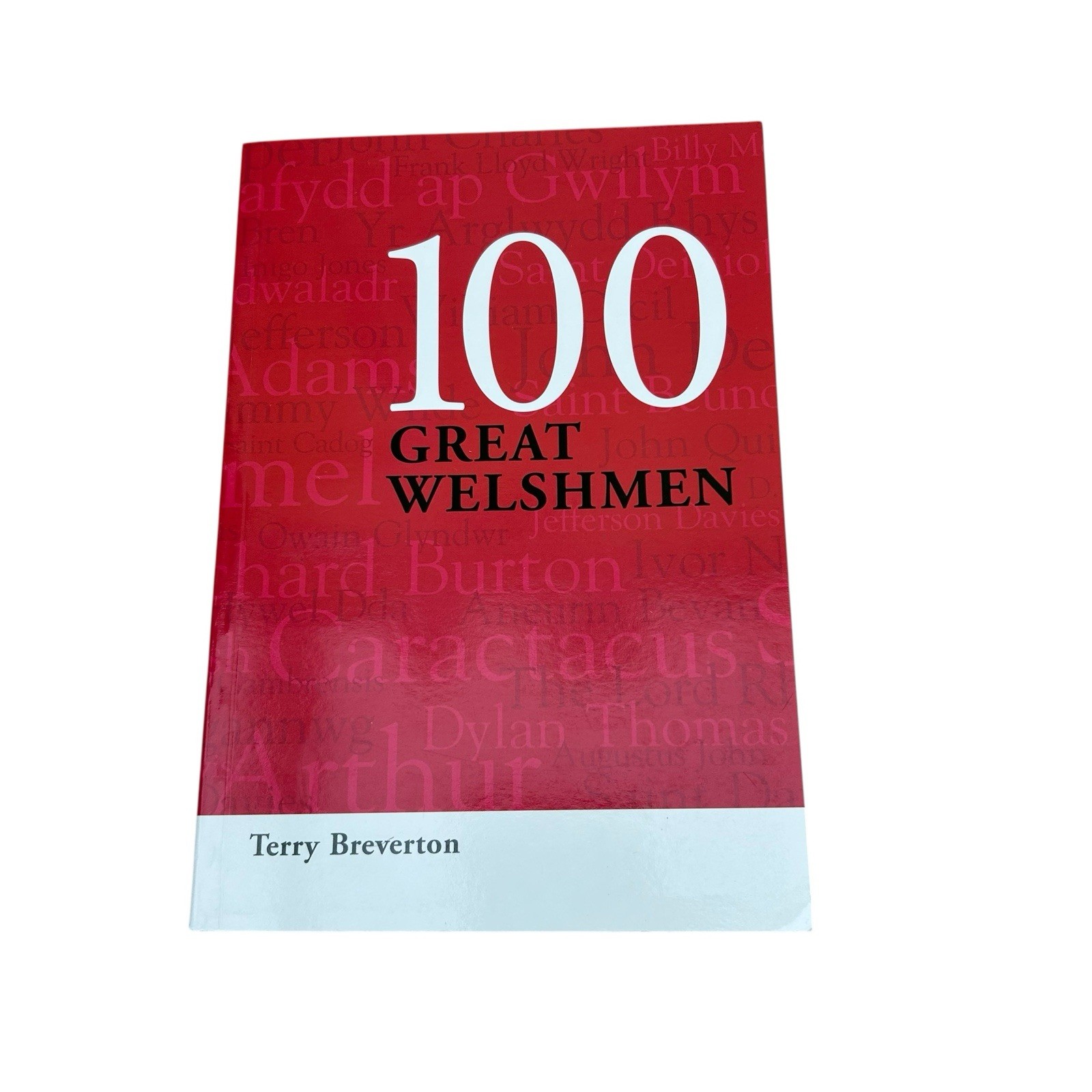 100 Great Welshmen: v.1: Eminent Britons: Vol 1, by Terry Breverton Paperback