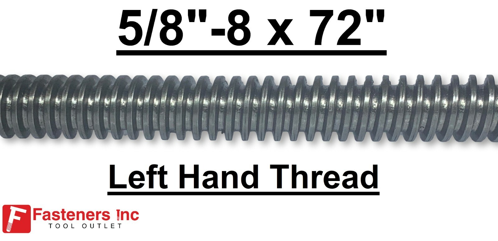 5/8"-8 x 72" Acme Threaded Rod Left Hand LH 5/8-8 x 6ft. Plain Steel CNC LC