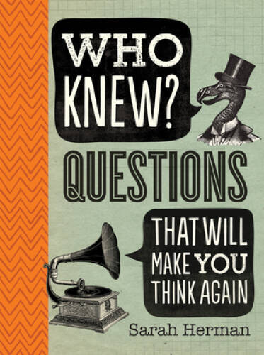 Who Knew?: Questions That Will Make You Think Again - Paperback - GOOD