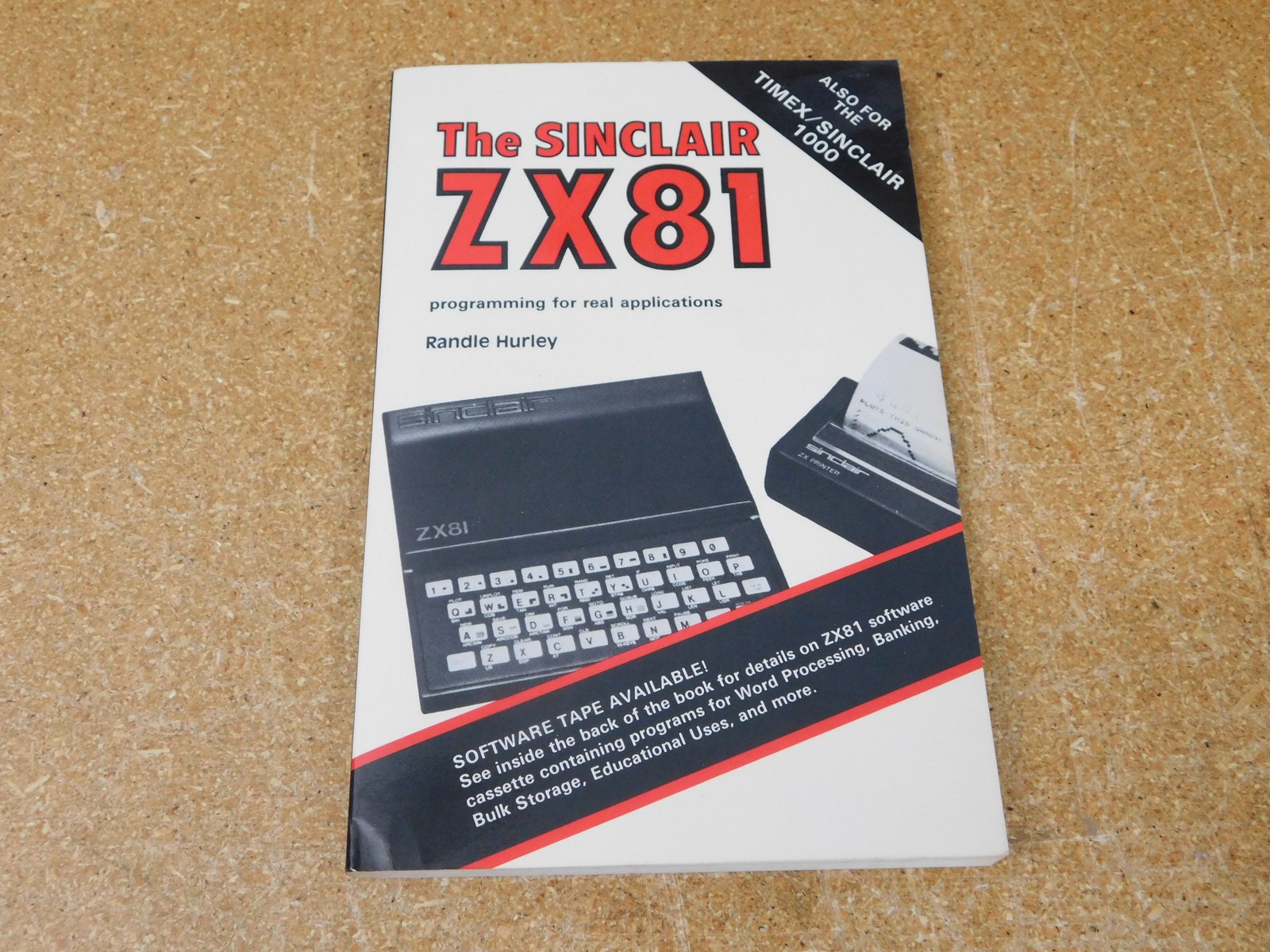 The Sinclair ZX81 Programming for Real Applications Randle Hurley