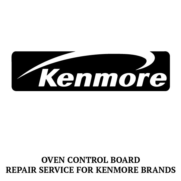 Repair Service For Kenmore Oven / Range Control Board 318296814