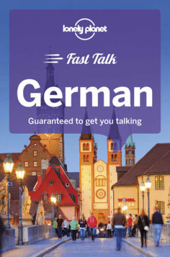 Lonely Planet Fast Talk German (Phrasebook) - Paperback By Lonely Planet - GOOD