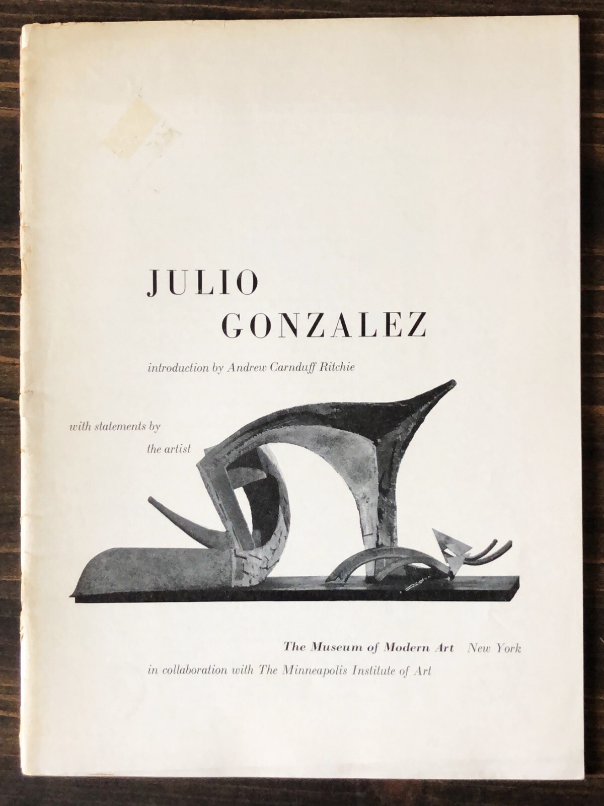 Julio Gonzalez : Exhibit Feb 7 - Apr 8, 1956, Museum of Modern Art, New York