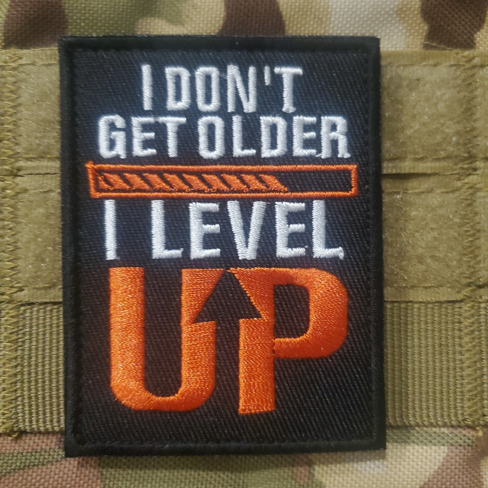 I DONT GET OLDER I LEVEL UP Sarcastic Tactical Morale Patch HOOK BACKING