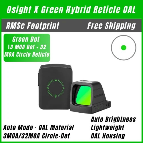 New Osight X Green 3 MOA Dot & 32 MOA Circle with OAL Material RMR footprint
