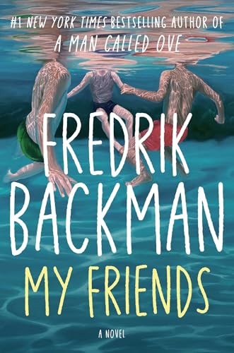 My Friends A Novel - GOOD