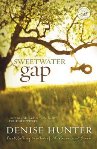 Sweetwater Gap (Women of Faith Fiction) - Paperback By Hunter, Denise - GOOD
