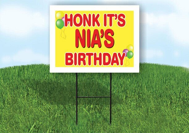 NIA'S HONK ITS BIRTHDAY 18 in x 24 in Yard Sign Road Sign with Stand