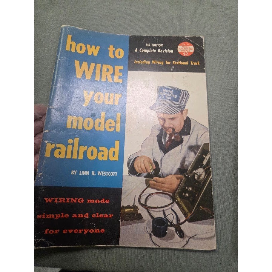 How to Wire Your Model Railroad Linn H Westcott 5th Edition Kalmbach Book No 14