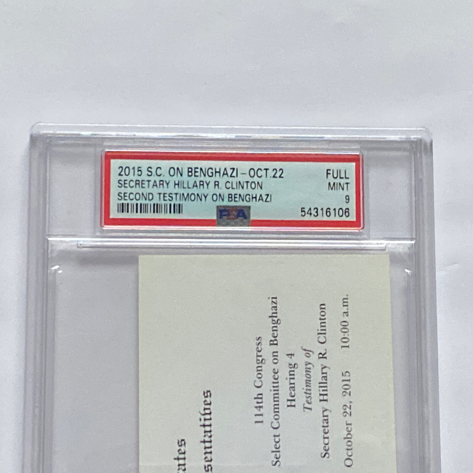 2015 House Select Committee on Benghazi Hillary Clinton Testimony Ticket PSA 9