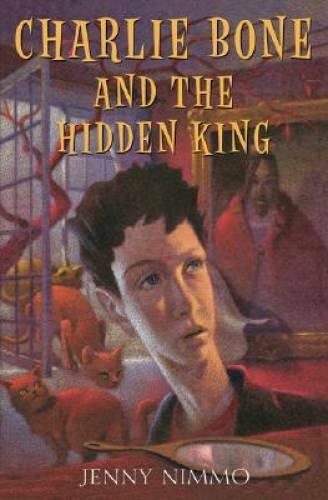 Charlie Bone and the Hidden King - Hardcover By Nimmo, Jenny - GOOD