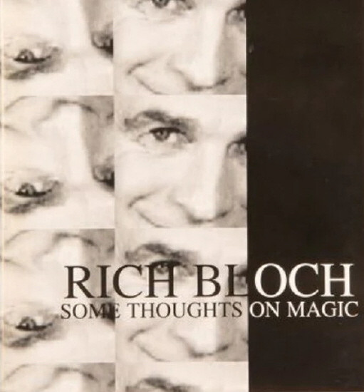 SOME THOUGHTS ON MAGIC - RICH BLOCH - 48 PAGES - 8.5 x  11