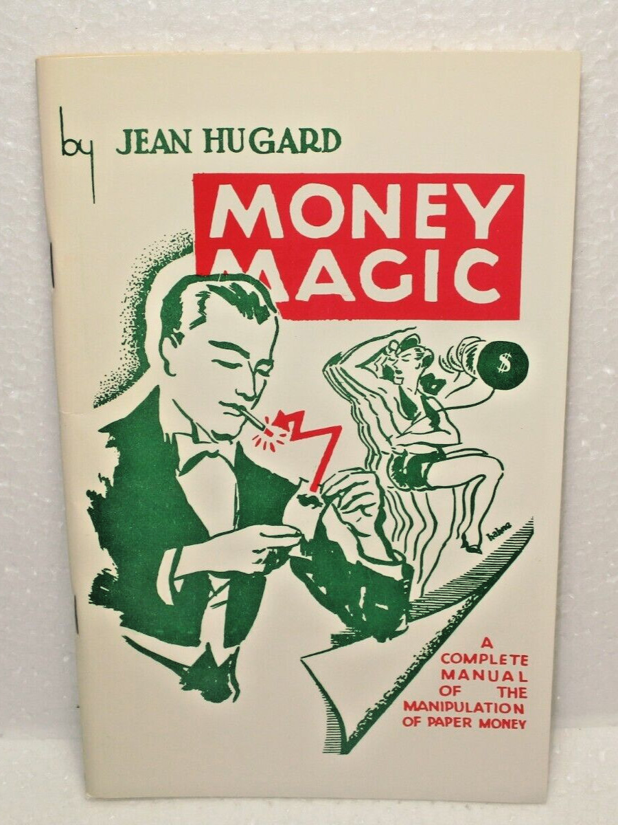 Money Magic Book of Tricks - by, Gene Hugard, A Complete Manuel of Money Magic