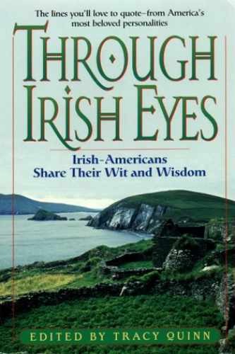 Through Irish Eyes: Irish-Americans - Paperback, by Quinn Tracy - Very Good