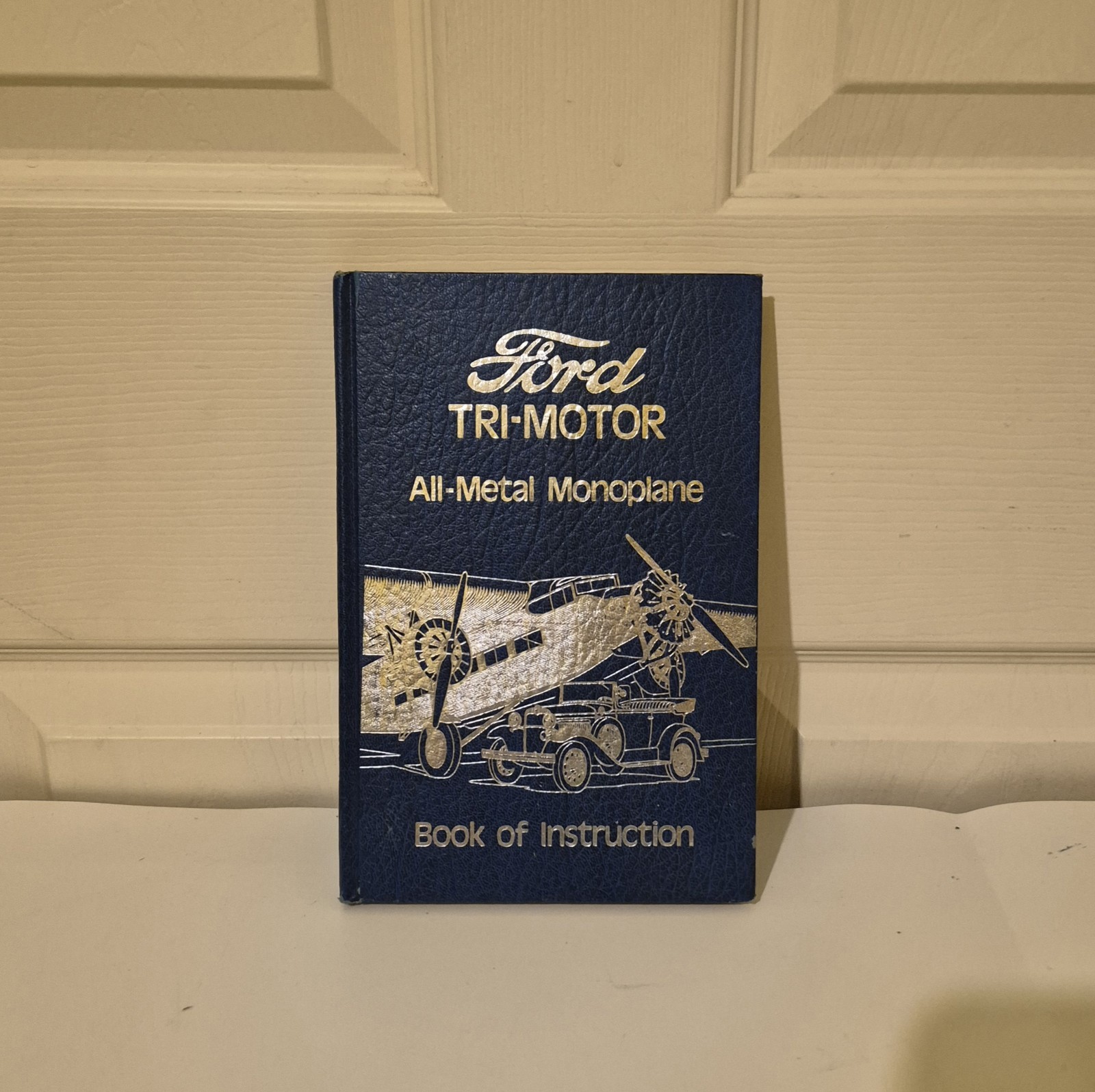 Vintage Ford Tri-Motor All-Metal Monoplane Book of Instruction Hardcover